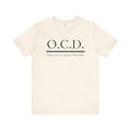 OCD Obsessive Canast Disorder - Graphic Unisex Tee