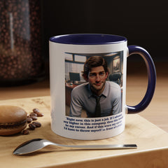 Jim Halpert Quote, 11oz Accent Coffee Mug