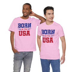 Born In The USA, Unisex Jersey Short Sleeve Tee