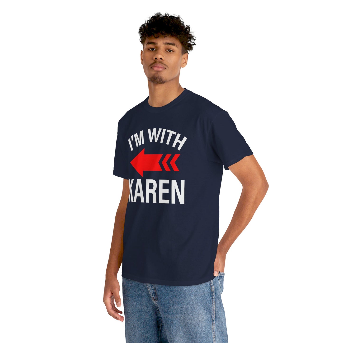 I'm With Karen Pointing Arrow - Unisex Heavy Cotton Tee