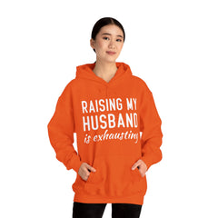 Raising My Husband Is Exhausting - Unisex Heavy Blend™ Hooded Sweatshirt