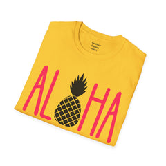 ALOHA with A PineApple Center Unisex Softstyle T-Shirt  Hawaii is so overrated. Grab a T Shirt and a PinaColada instead.