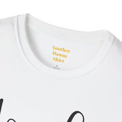 Monday Hates You Too Soft Style T Shirt