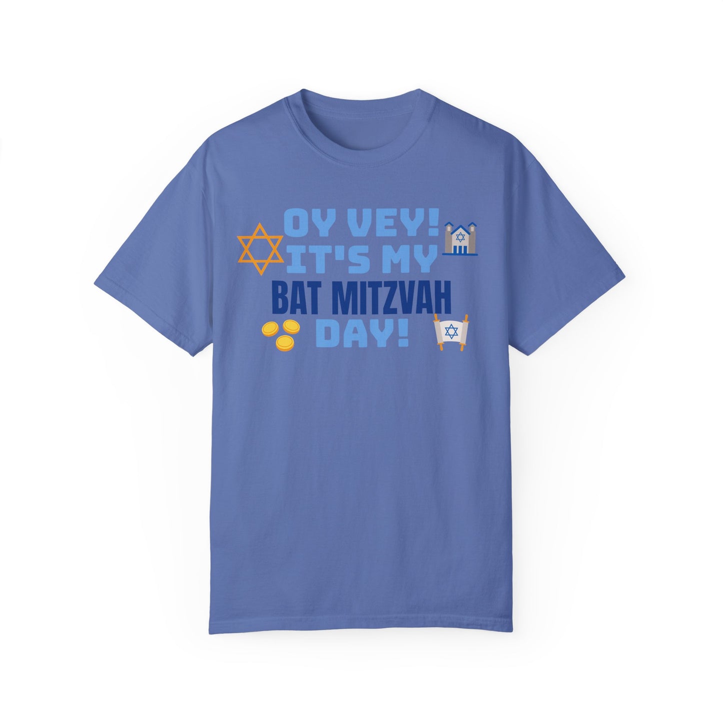 Oy Vey It's My Bat Mitzvah Day, Comfort Colors, Graphic Unisex T-shirt