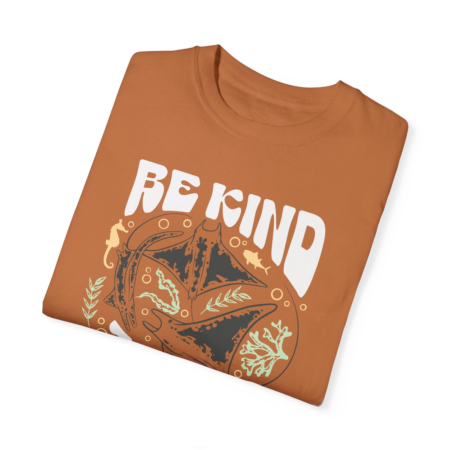 Sting Rays, Be Kind To The Sea -  Graphic Unisex Garment-Dyed T-shirt