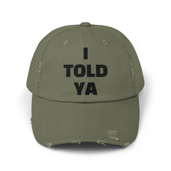 I TOLD YA Distressed Cap: Unique Movie Lover Gift, Pop Culture Accessory