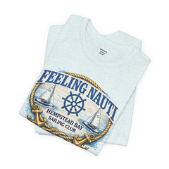 Feeling Nauti Sailing Club T-Shirt — Hempstead Bay Nautical Tee