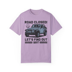 Unisex Jeep Adventure T-Shirt – Road Closed! Let's Find Out Why?