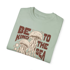Jelly Fish, Be Kind To The Sea -  Graphic Unisex Garment-Dyed T-shirt
