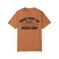 What Part of Field Hockey Don't You Understand, Comfort Colors Unisex Garment-Dyed T-shirt