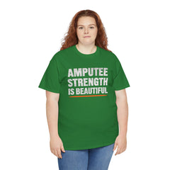 Unisex Heavy Cotton Tee - 'Amputee Strength is Beautiful' Statement Tee