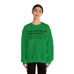 Return Of The Jedi - Unisex Heavy Blend Crewneck Sweatshirt | Star Wars | Movie Quote | Gift For HimHer | Movie Fan Gift | Luke Skywalker