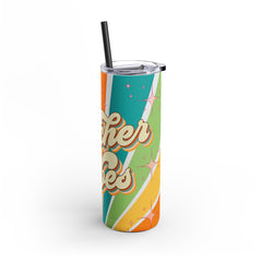 Teacher Vibes - Maars Maker Skinny Matte Tumbler, 20oz | Groovy Drinkware, Retro Art Bottle, Gift For Him, Gift For Her, Teacher Gift Idea