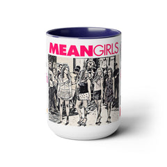 Mean Girls Movie Quote Coffee Mug
