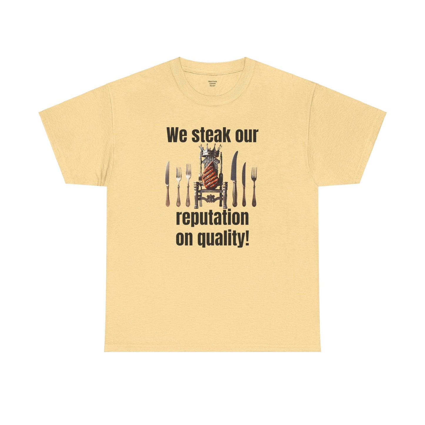 Butcher We steak our reputation on quality! - Unisex Tee