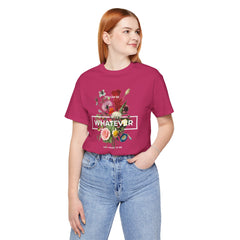 You Can Be WHATEVER You Want To Be Floral Unisex Tee