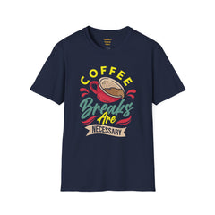 Coffee Breaks Are Necessary / Java Junkies / Caffeine / Cup Of Joe / Morning Brew / Decaf / Bean Break /