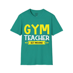 GYM Teacher Get Moving Unisex Softstyle T-Shirt
