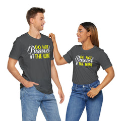 Funny Do Not Passover The Wine Unisex Tee