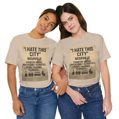 Nashville 'I Hate This City' Graphic Tee — Funny Country Music & Bachelorette Travel Shirt