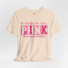 Breast Cancer Awareness T-Shirt — "In October We Wear PINK" Graphic Tee