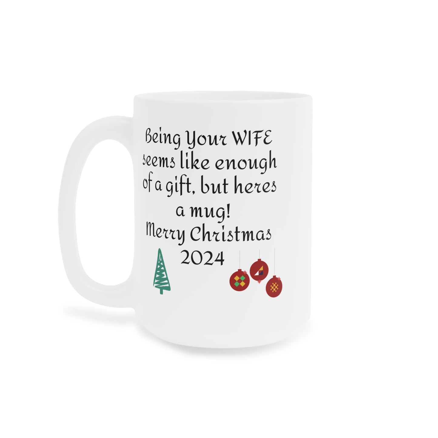 Wife Humor, Family Gift, Custom Mug For Husband, Christmas Gift, Hubby gift, Husband Joke Mug, 11oz,15oz, 20oz, Husband Love, Funny Mug.