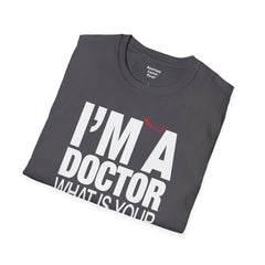 Doctor - Unisex Softstyle T-Shirt | Doctor Awareness, Medical Wear, Gift For Him, Scrubs Lover, Hospital Staff Gift, Gift For Him