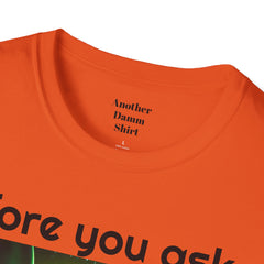 Funny Amputee Quote and Graphic - Unisex T Shirt,Amputee Excuse,Gift For Him,Gift For Her,Leg Amputee,Arm Unique Amputee Gift,Amputee Humor