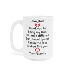 To My Dad - Ceramic Mugs (11oz\15oz\20oz)