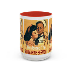 Mug - Vintage He Joined The Submarine Service Unique Tri Panel Image Accent Coffee Mug (11, 15oz)