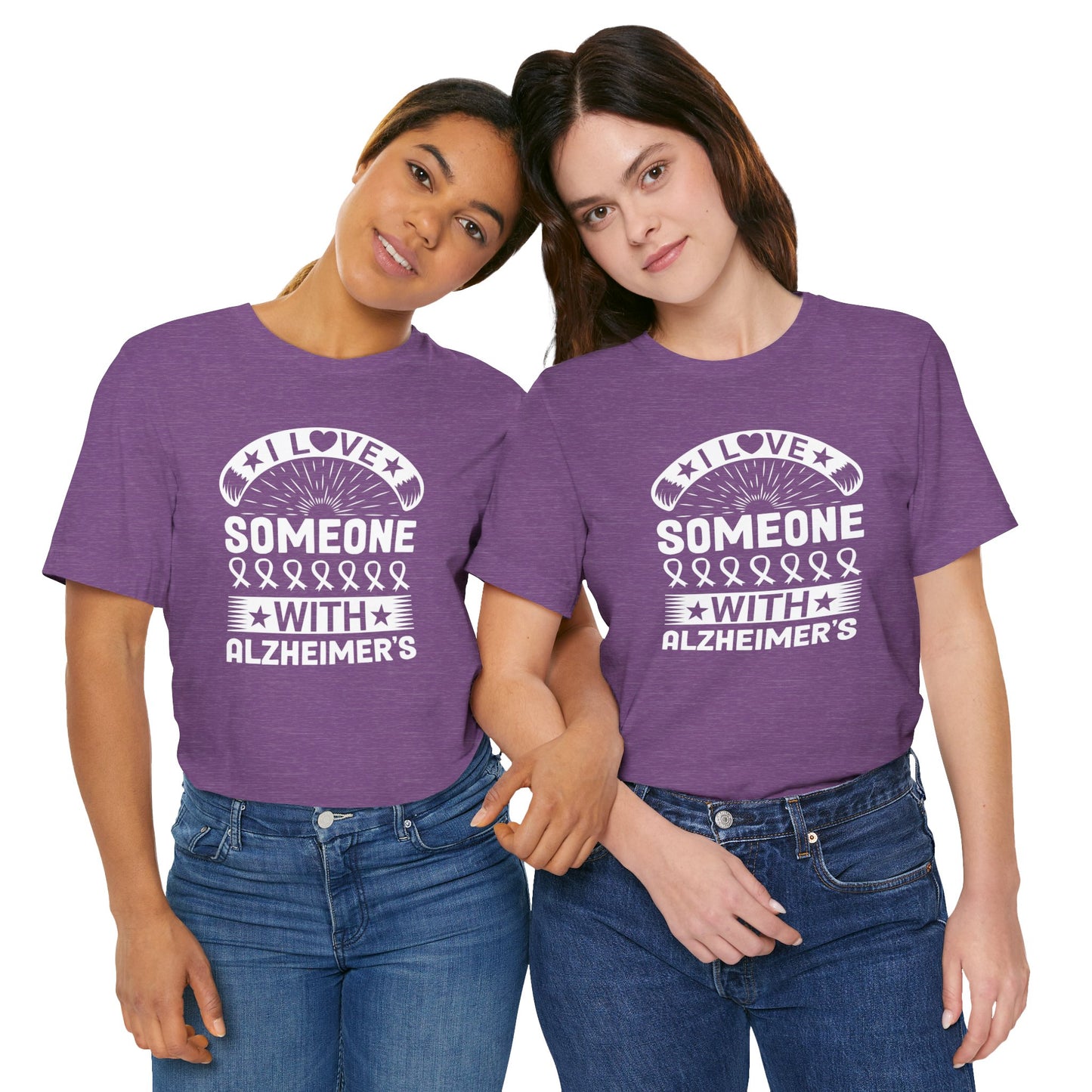 I LOVE Someone With Alzheimers- Unisex Jersey Short Sleeve Tee