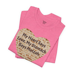 Funny Matzah Heart Quote For Passover Unisex Tee