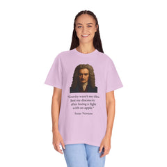 Isaac Newton Quote T-Shirt — "Gravity wasn't my idea" Scientific Humor Tee