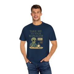 Humorous Alien Manager T-Shirt, Funny Graphic Tee, Unisex Casual Wear, Gift for Work, Quirky T-Shirt, DMV Humor Shirt