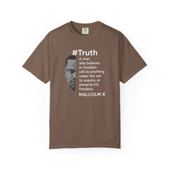 Malcolm X Quote Unisex Garment-Dyed T-Shirt - #Truth Freedom Message