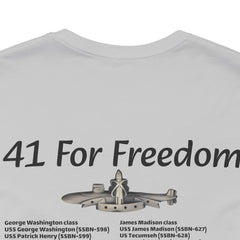 41 For Freedom FBM Fleet Ballistic Missile Submarine Unisex Jersey Short Sleeve Tee