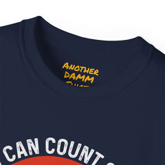 You Can Count On Me But Only Up To 15 - Unisex Ultra Cotton Tee | Amputee Awareness,Limb Awareness,Gift For Him,Gift For Her, Motivational