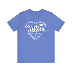 Side By Side Sisters Unisex Jersey Short Sleeve Tee