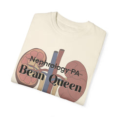 Nephrology Physician Assistant Bean Queen, Graphic Unisex Garment-Dyed T-shirt