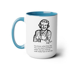 Betty White Quote Mug,gift for fans,Betty White memorabilia.