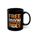 FREE BROOM RIDES - Halloween Graphic Black Mug (11oz, 15oz)