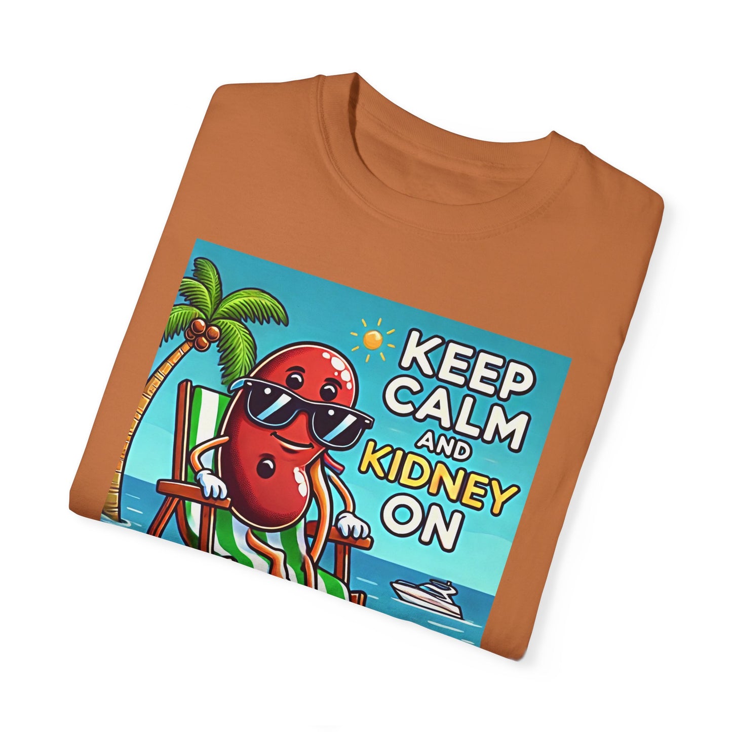 Keep Calm And Kidney On Graphic Unisex Garment-Dyed T-shirt