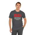 LEGS NOT WORKING Fun Quote - Graphic Unisex T Shirt