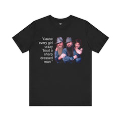 Cause every girl crazy 'bout a sharp-dressed man - Graphic Unisex T Shirt