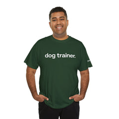 Dog Trainer T‑Shirt — "dog trainer." Front Logo with "we believe..." Positive Training Back Text