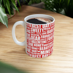 My Valentine Love Ceramic Mug 11oz
