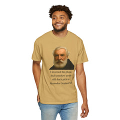 Alexander Graham Bell Quote T-Shirt — "I invented the phone. And somehow people still don't pick up."