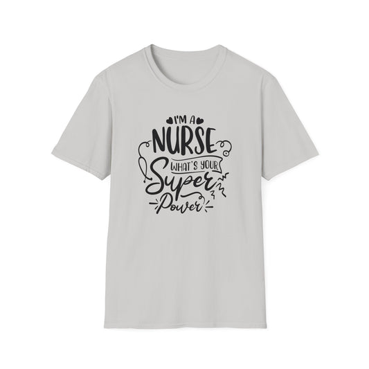 Nurse Quote - Unisex Softstyle T-Shirt | Nurse Awareness, Medical Apparel, Gift For Her, Scrubs Lover, Hospital Staff Gift, Registered Nurse