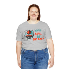 100 Days of School Having A Ball Unisex Tee