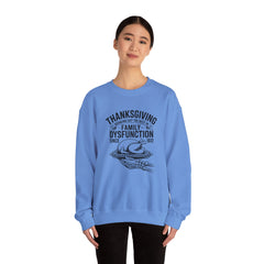 Thanksgiving Family Dysfunction Crewneck Sweatshirt, Unisex Funny Sweatshirt, Holiday Sweatshirt, Fall Fashion, Family Gathering